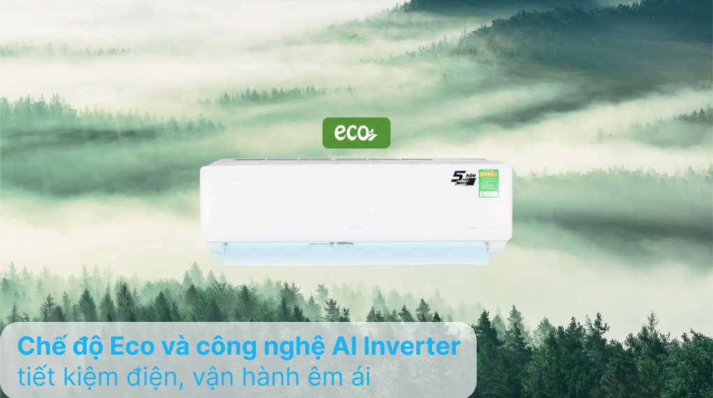 Máy lạnh TCL Inverter 2.5 HP TAC-24CSD/XAB1I - Công nghệ tiết kiệm điện